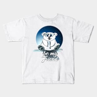 Be my friend Kids T-Shirt